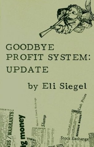 Goodbye Profit System, Update