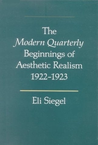 The Modern Quarterly Beginnings of Aesthetic Realism, 1922-1923