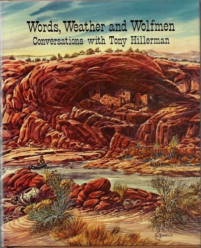 Words, Weather and Wolfmen Conversations with Tony Hillerman