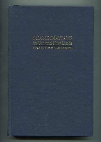 Scandinavians in Old and New Lands Essays in Honor of H. Arnold Barton