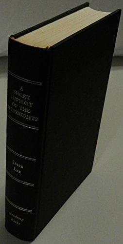A Short History of the Methodists