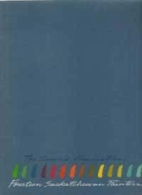 The Second Generation Fourteen Saskatchewan Painters