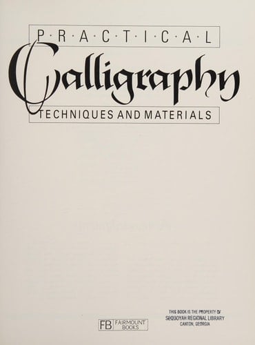 Practical Calligraphy Techniques and Materials