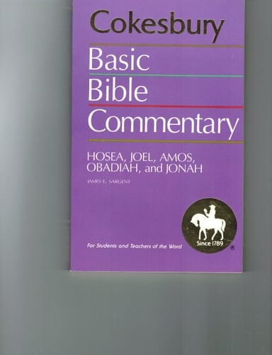 Hosea, Joel, Amos, Obadiah, and Jonah