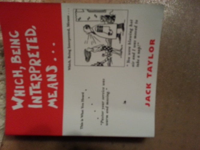 Which, Being Interpreted, Means--