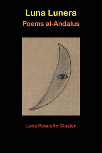Luna Lunera Poems Al-Andalus