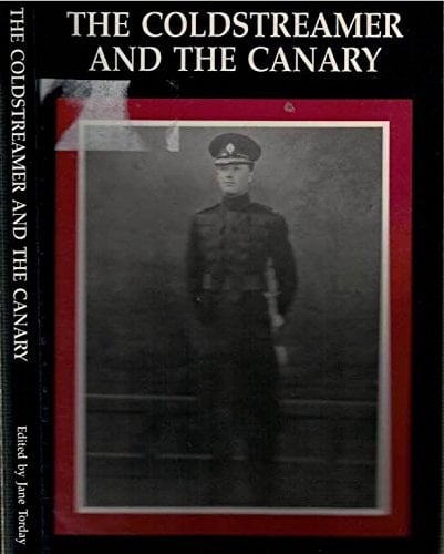 The Coldstreamer and the Canary Letters, Memories and Friends of Roger Mortimer, Prisoner of War No. 481, 1940-1945