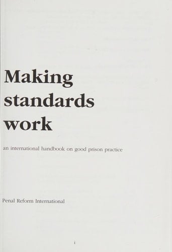 Making Standards Work An International Handbook on Good Prison Practice