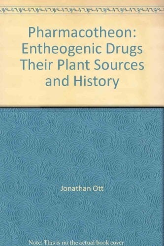 Pharmacotheon Entheogenic Drugs, Their Plant Sources and History