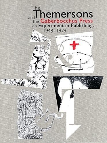 The Themersons and the Gaberbocchus Press: An Experiment in Publishing, 1948-1979