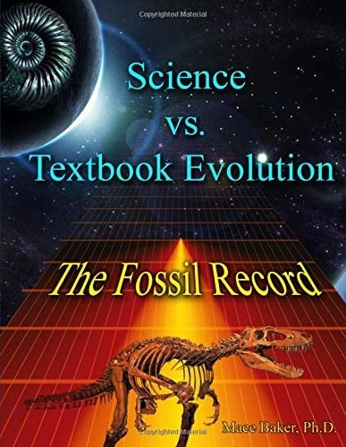 Science vs. Textbook Evolution: The Fossil Record