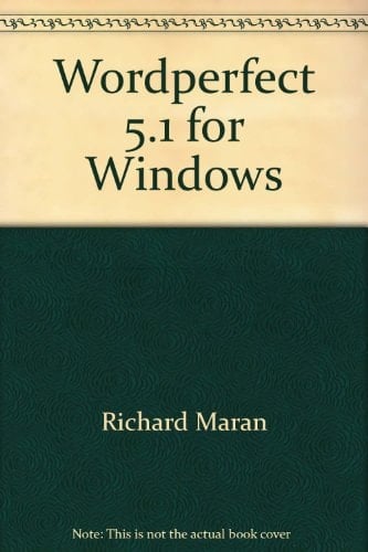 MaranGraphics' Simplified Computer Guide, WordPerfect 5.1 for Windows