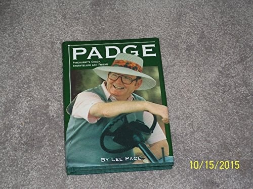 Padge Pinehurst's Coach, Storyteller and Friend