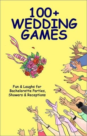 100+ Wedding Games Fun & Laughs for Bachelorette Parties, Showers & Receptions