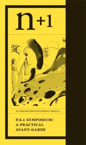 P.S. 1 Symposium A Practical Avant-garde