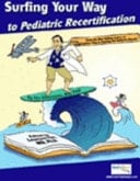 Surfing Your Way to Pediatric Recertification 1st Edition
