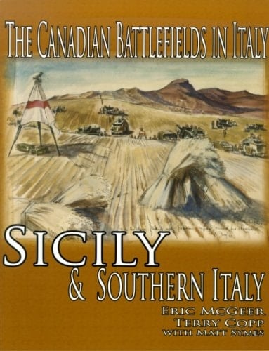 The Canadian Battlefields in Italy Sicily and Southern Italy