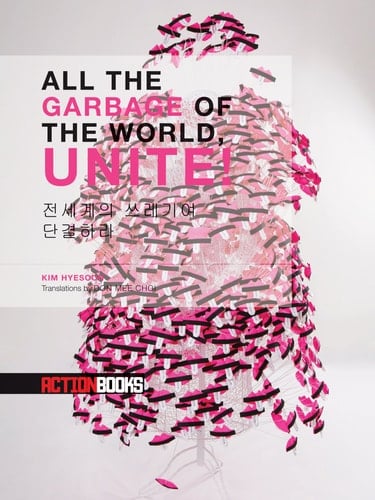 All the Garbage of the World, Unite!