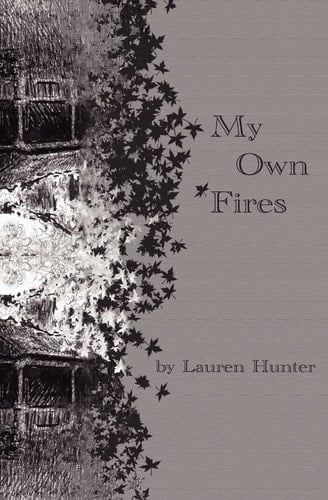 My Own Fires