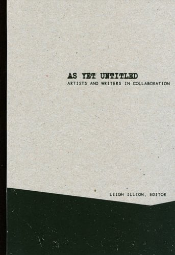 As Yet Untitled Artists and Writers in Collaboration