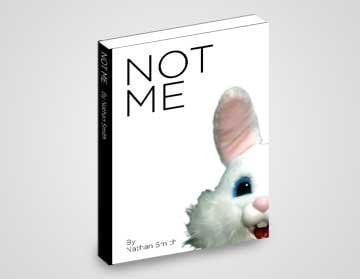 Not Me by Nathan Smith (2010-05-03)