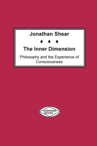 The Inner Dimension Philosophy and the Experience of Consciousness