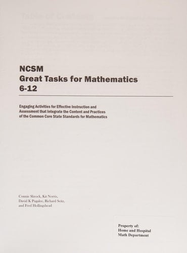 NCSM Great Tasks for Mathematics Engaging Activities for Effective Instruction and Assessment that Integrate the Contents and Practices of the Common Core State Standards for Mathematics