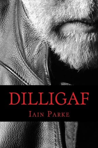Dilligaf A Life in Chapters