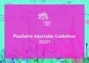 Paediatric Injectable Guidelines 2021: 2021 Edition