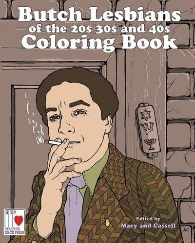 Butch Lesbians of the 20s 30s and 40s Coloring Book