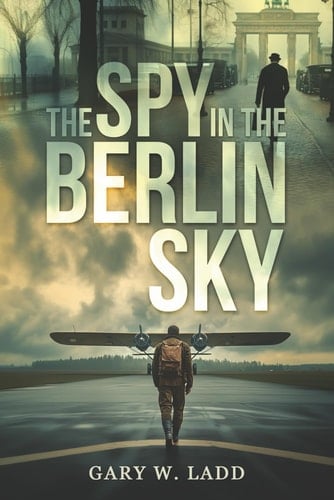 The Spy in the Berlin Sky