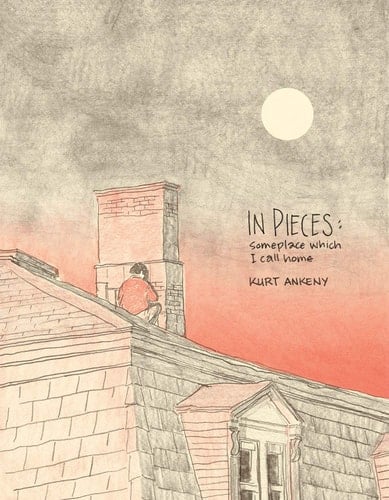 In Pieces Someplace which I Call Home