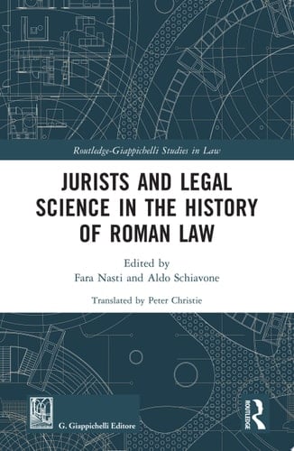Jurists and Legal Science in the History of Roman Law