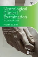 Neurological Clinical Examination A Concise Guide