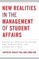 New Realities in the Management of Student Affairs: Introduction, contexts, and current practices with specialist roles and structures