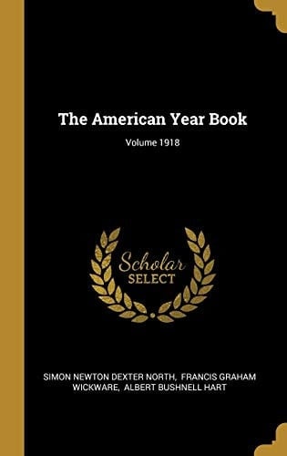 The American Year Book; Volume 1918