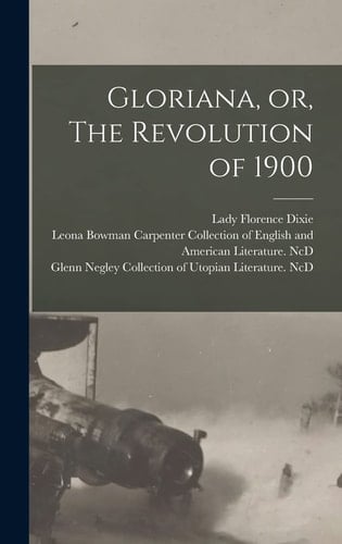 Gloriana, Or, The Revolution of 1900