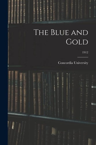 The Blue and Gold; 1912