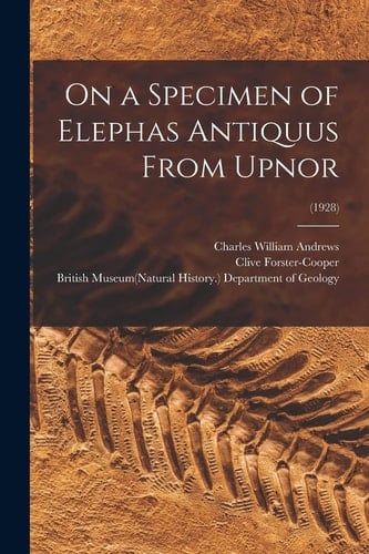 On a Specimen of Elephas Antiquus From Upnor; (1928)