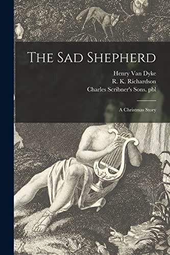 The Sad Shepherd A Christmas Story