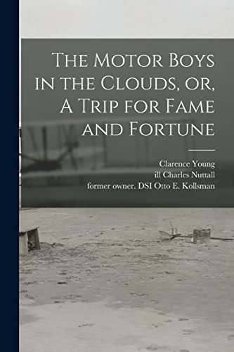 The Motor Boys in the Clouds, Or, A Trip for Fame and Fortune