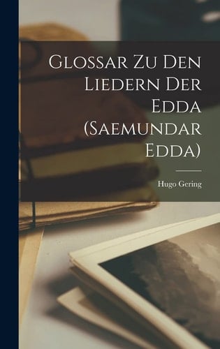 Glossar Zu Den Liedern Der Edda (Saemundar Edda)