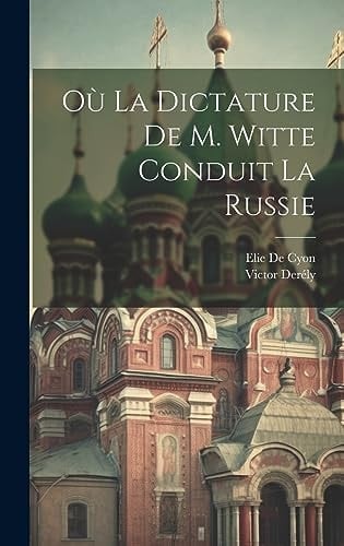 Où La Dictature De M. Witte Conduit La Russie