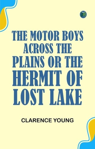 The Motor Boys Across the Plains