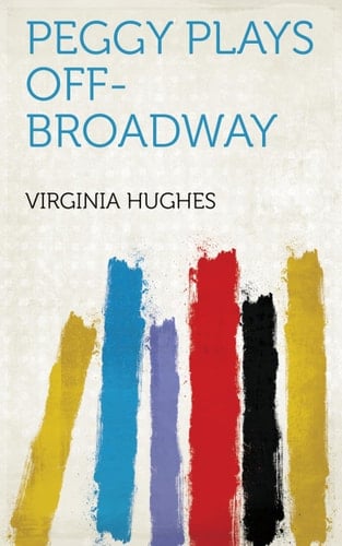 Peggy Plays Off-Broadway