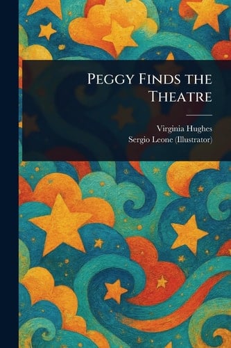 Peggy Finds the Theatre