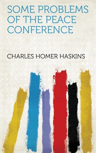 Some Problems of the Peace Conference