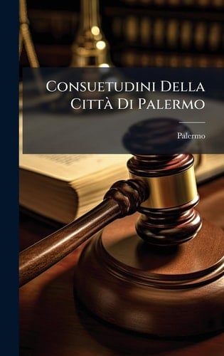 Consuetudini Della Città Di Palermo