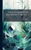 Über Guillaume De Machauts Voir Dit ...