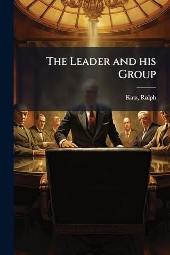 The Leader and His Group